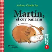 Portada Animales peruanos 1. Martín, el cuy bailarín