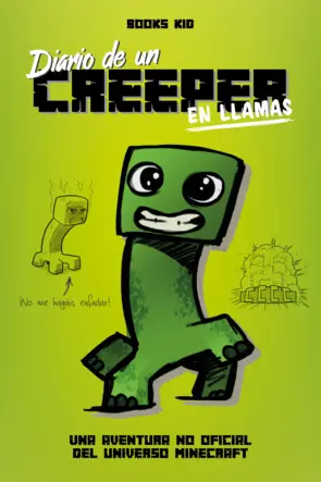 Portada Minecraft. Diario de un creeper en llamas