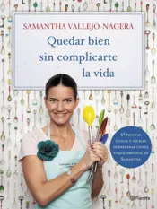 Portada Quedar bien sin complicarte la vida
