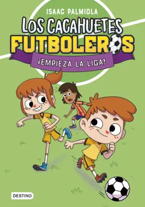 Portada Los Cacahuetes futboleros 1. ¡Empieza la liga!