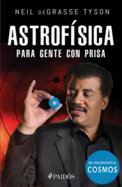 Portada Astrofísica para gente con prisa