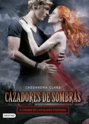 Portada Cazadores de sombras 5.Ciudad de almas pérdidas