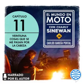 Portada El mundo en moto con Charly Sinewan: 11. 21 cosas que se me pasan por la cabeza